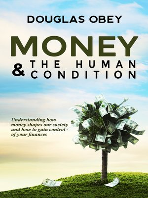 cover image of Money & the Human Condition